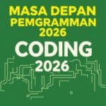 Masa Depan Pemrograman: Tren Coding di Tahun 2026